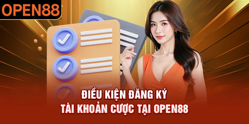 Đăng Ký OPEN88 – Hướng Dẫn Quy Trình Chi Tiết Từ A Đến Z