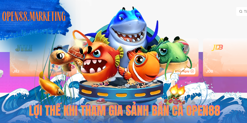 Bắn Cá OPEN88 – Săn Thưởng Lớn, Giải Trí Cực Đỉnh Mỗi Ngày