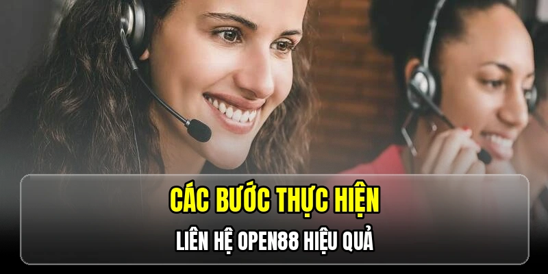 Liên Hệ OPEN88 - Cách Kết Nối Hỗ Trợ Nhanh Chóng Nhất