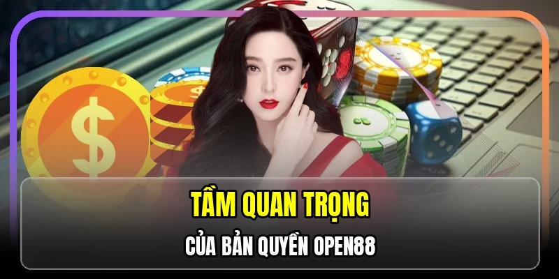 Bản Quyền OPEN88
