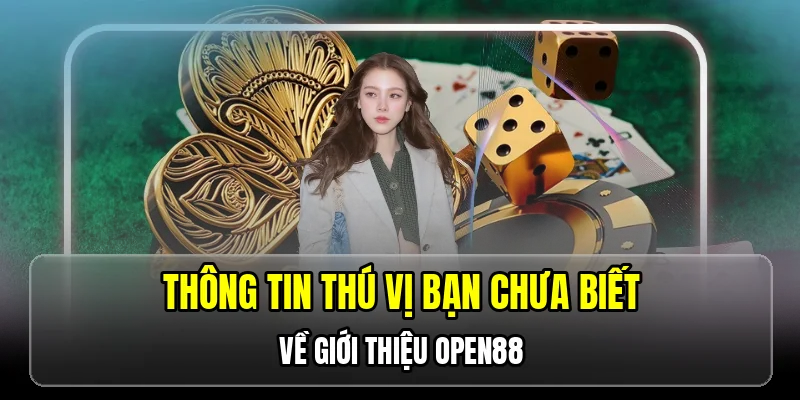 Giới Thiệu OPEN88