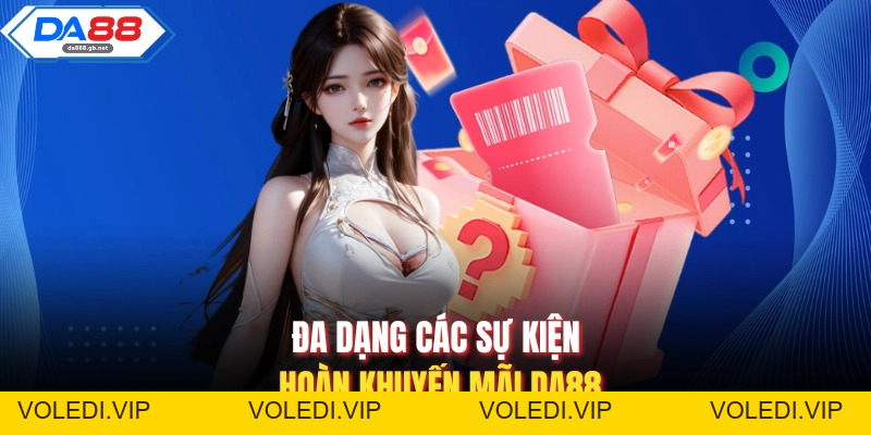 Khuyến Mãi Da88| Tổng Hợp Những Siêu Ưu Đãi Bùng Nổ Nhất