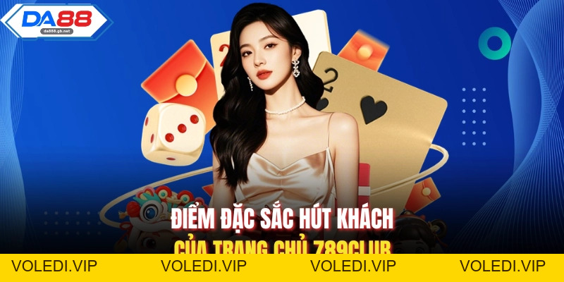 Trang Chủ 789Club – Trải Nghiệm Truy Cập Nhanh Và Ổn Định