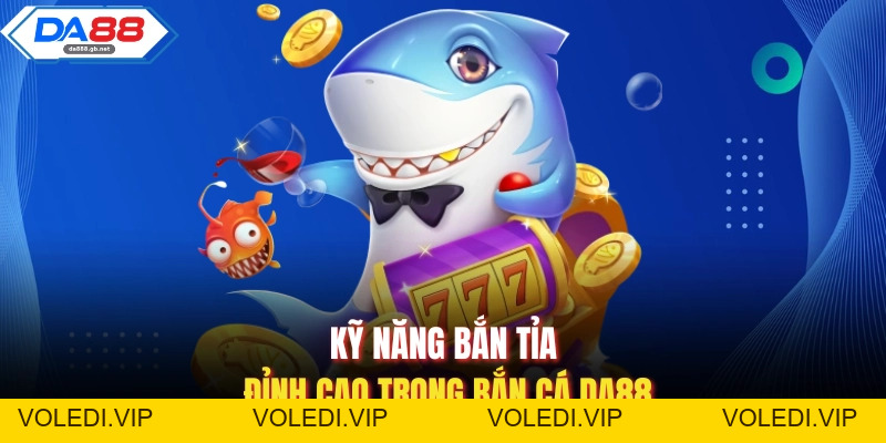 Bắn Cá Da88 – Tuyệt Chiêu Săn Thưởng Từ Cao Thủ Lâu Năm
