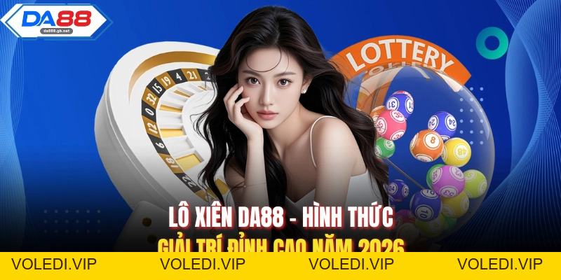 Dàn Đề 36 Số Da88| Bí Kíp Chinh Phục Giải Thưởng Lớn Mỗi Ngày